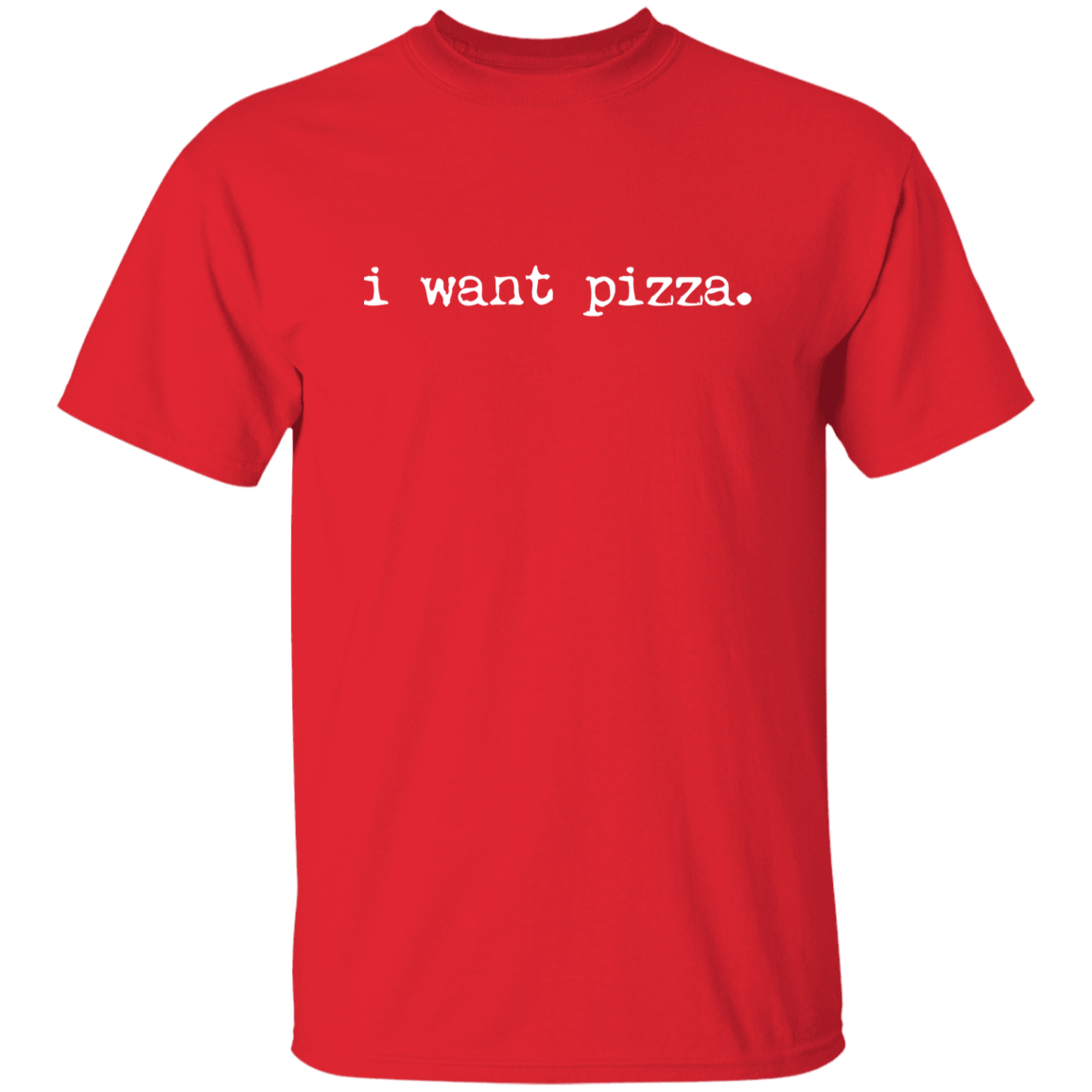 i want pizza