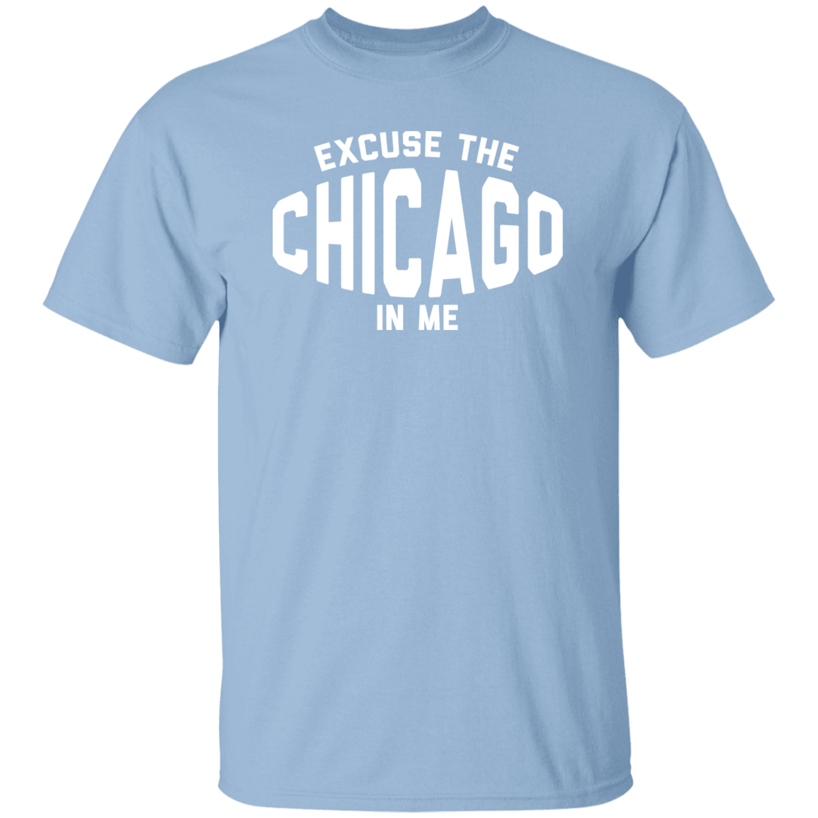 Excuse Chicago In Me
