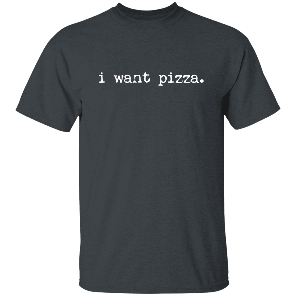 i want pizza