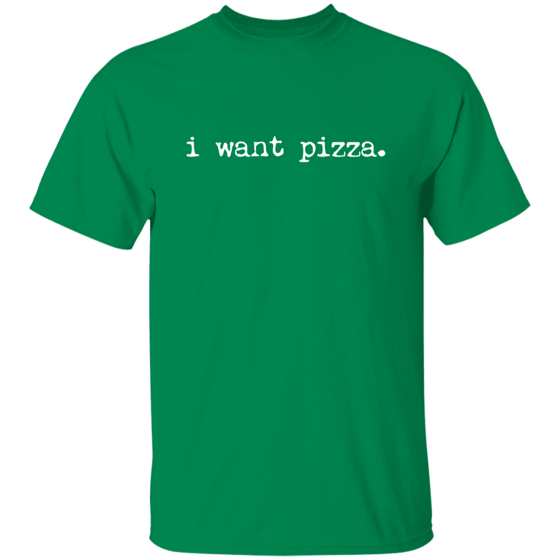 i want pizza