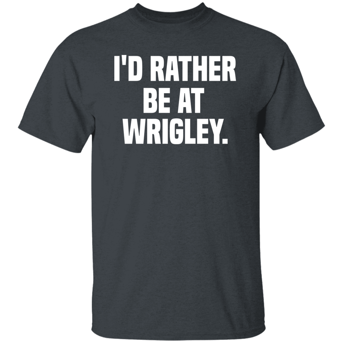 Rather Be At Wrigley