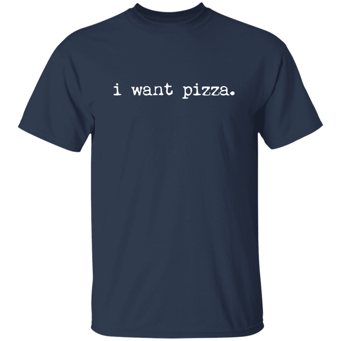i want pizza