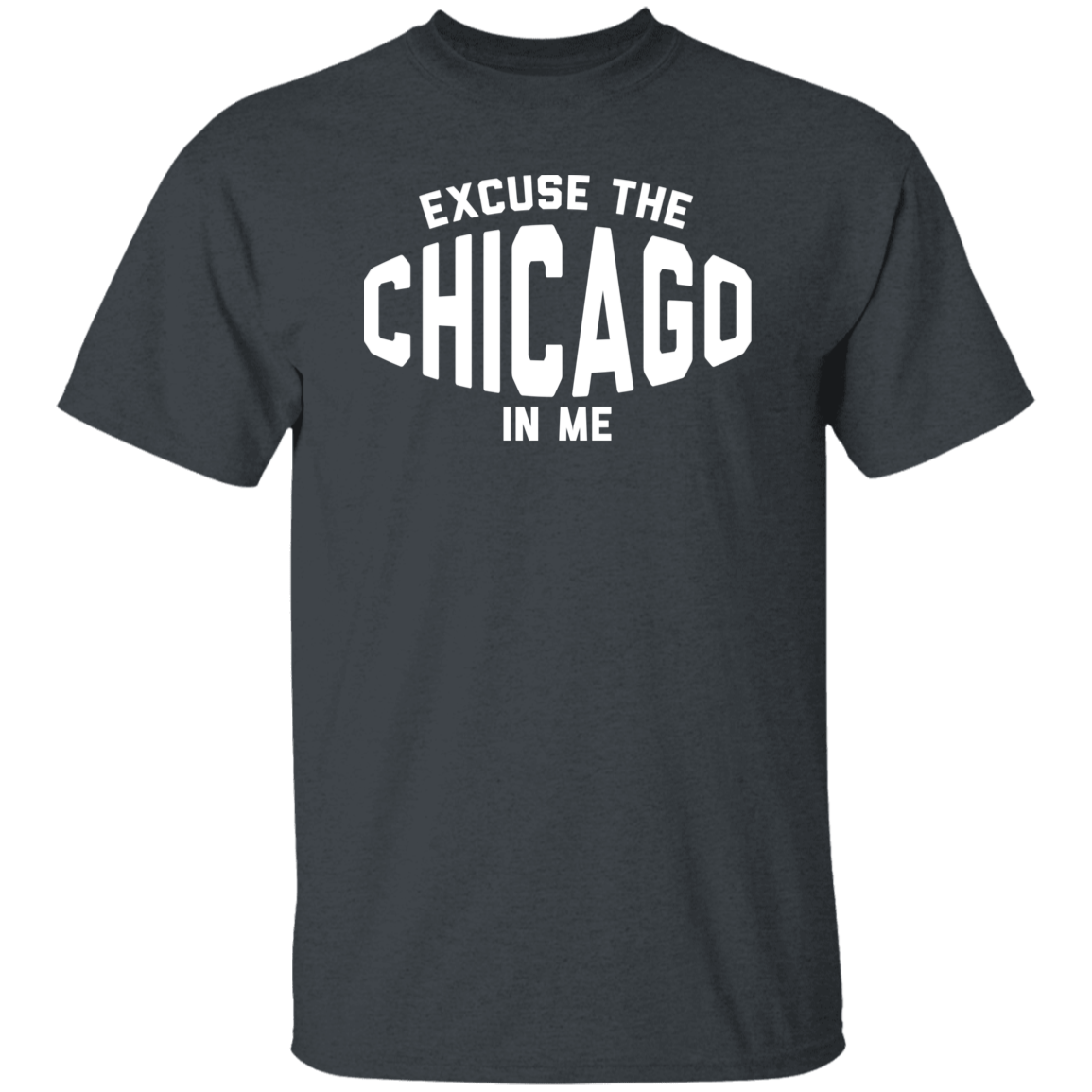 Excuse Chicago In Me
