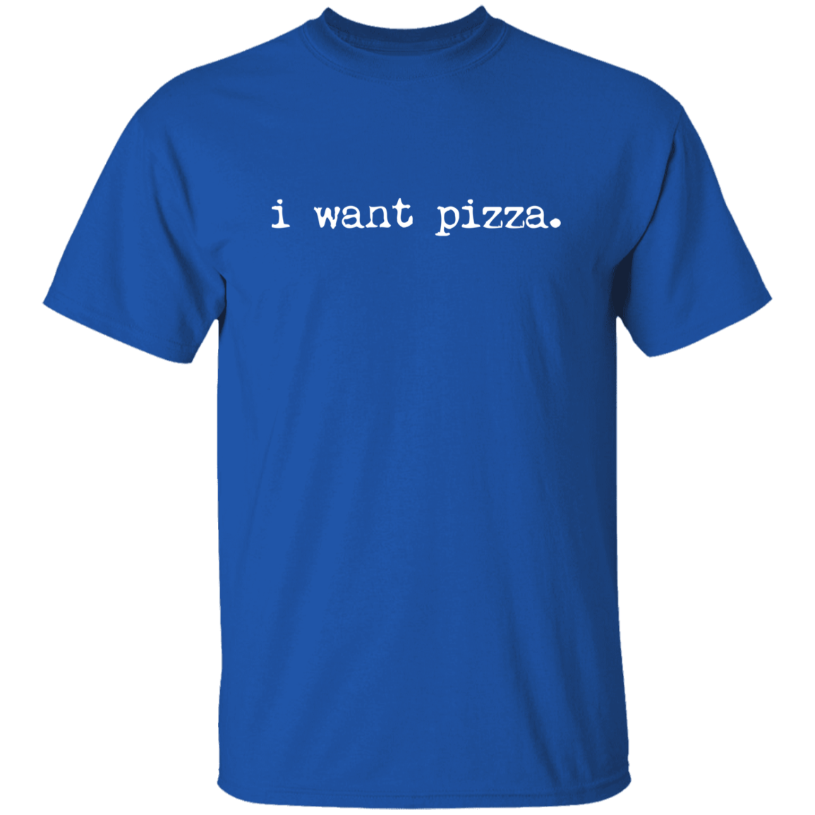 i want pizza